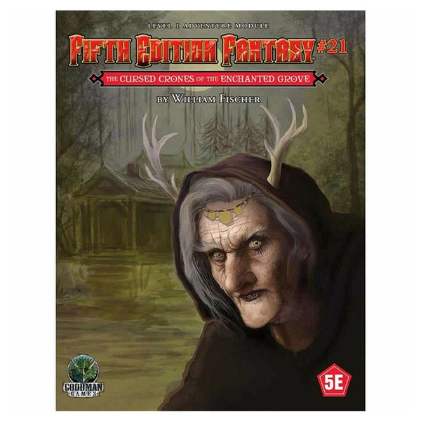 RPG (5E) - Fifth Edition Fantasy #21 - The Cursed Crones of the Enchanted Grove
