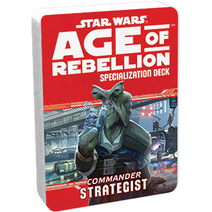 Star Wars RPG - Age of Rebellion - Specialization Deck -  Strategist