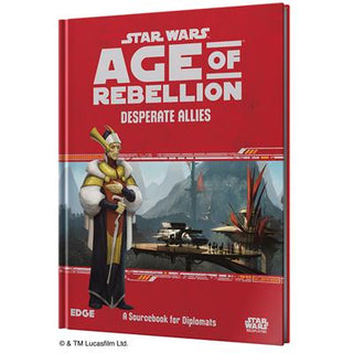 Star Wars RPG - Age of Rebellion - Desperate Allies