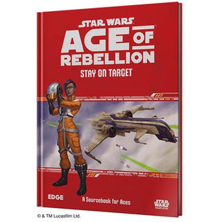 Star Wars RPG - Age of Rebellion - Stay on Target