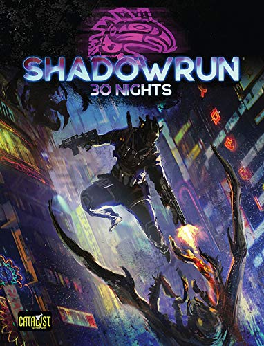 Shadowrun RPG (6th Edition) - 30 Nights