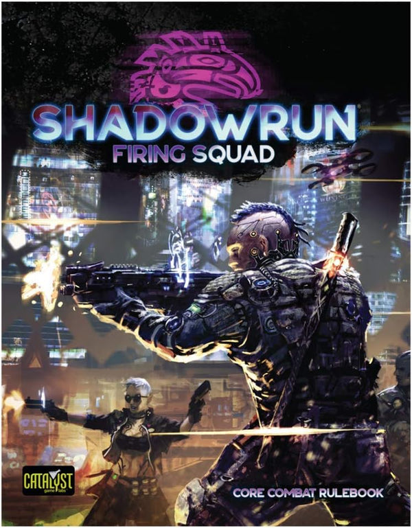 Shadowrun RPG (6th Edition) - Firing Squad