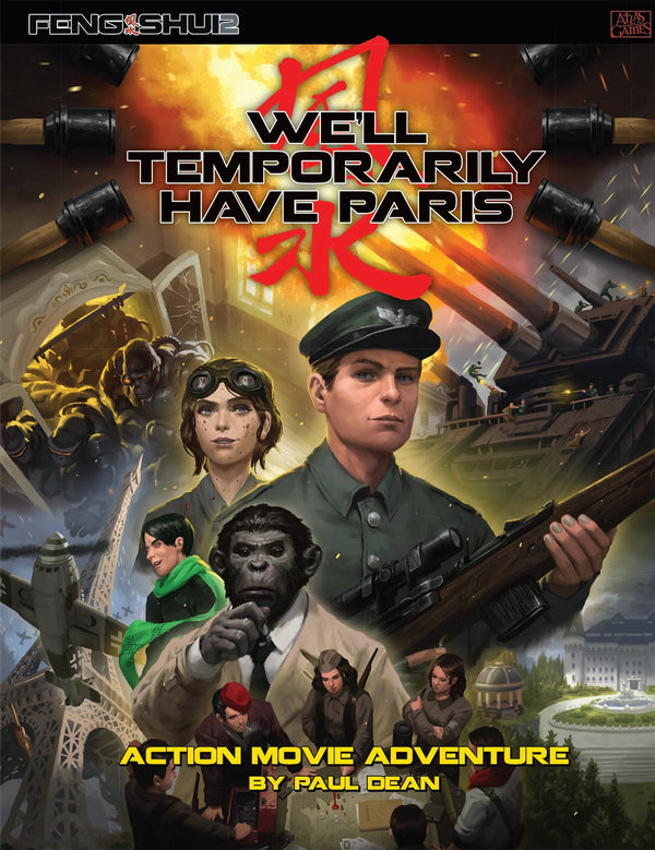 Feng Shui RPG 2nd Edition - We'll Temporarily Have Paris Module