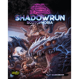 Shadowrun RPG (6th Edition) - Scotophobia