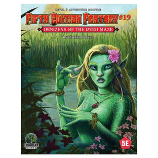 RPG (5E) - Fifth Edition Fantasy #19 - Denizens of the Reed Maze