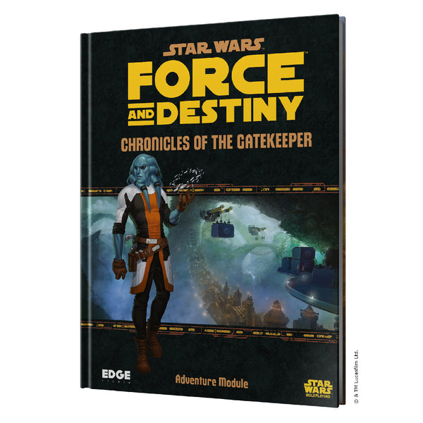 Star Wars RPG - Force and Destiny - Adventure Module - Chronicles of the Gatekeeper