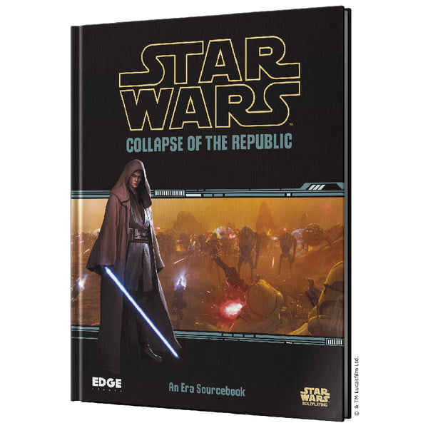 Star Wars RPG - Era Sourcebook - Collapse of the Republic