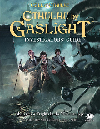 Cthulhu by Gaslight RPG - Investigator's Guide