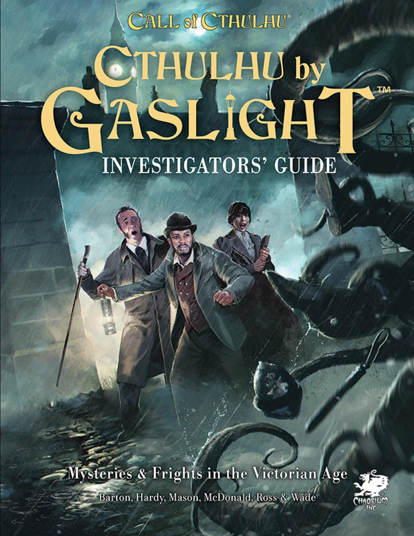 Cthulhu by Gaslight RPG - Investigator's Guide