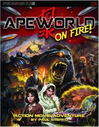 Feng Shui RPG 2nd Edition - Apeworld On Fire Module