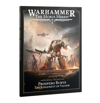Warhammer - Horus Heresy - Journal Tactica: Prospero Burns - The Judgement of Valdor