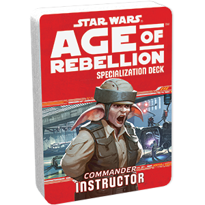 Star Wars RPG - Age of Rebellion - Specialization Deck - Instructor