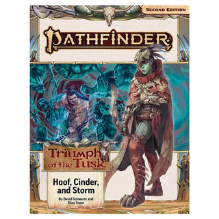 Pathfinder 2E (Second Edition) - Adventure Path - Triumph of the Tusk Part 2 of 3 - Hoof, Cinder, and Storm