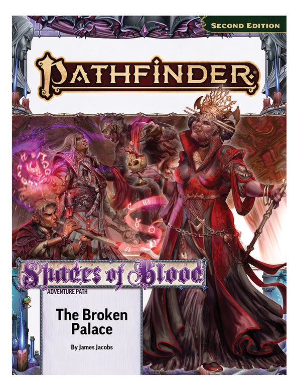 Pathfinder 2E (Second Edition) - Adventure Path - Shades of Blood 2 of 3 - The Broken Palace