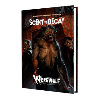 Werewolf: the Apocalypse RPG - Scent of Decay