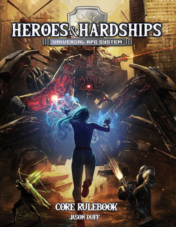 Heroes & Hardships - Universal RPG System - Core Rulebook