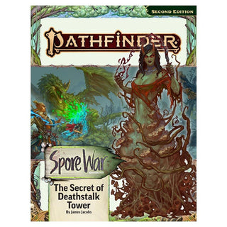 Pathfinder 2E (Second Edition) - Adventure Path - Spore War 2 of 3 - The Secret of Deathstalker Tower