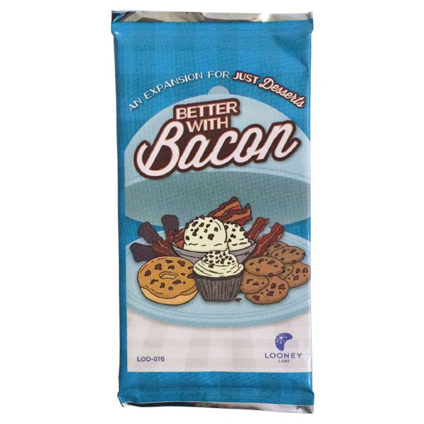 Just Desserts - Better with Bacon Expansion Pack